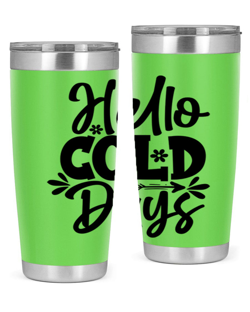 Hello Cold Days 150#- winter- Tumbler