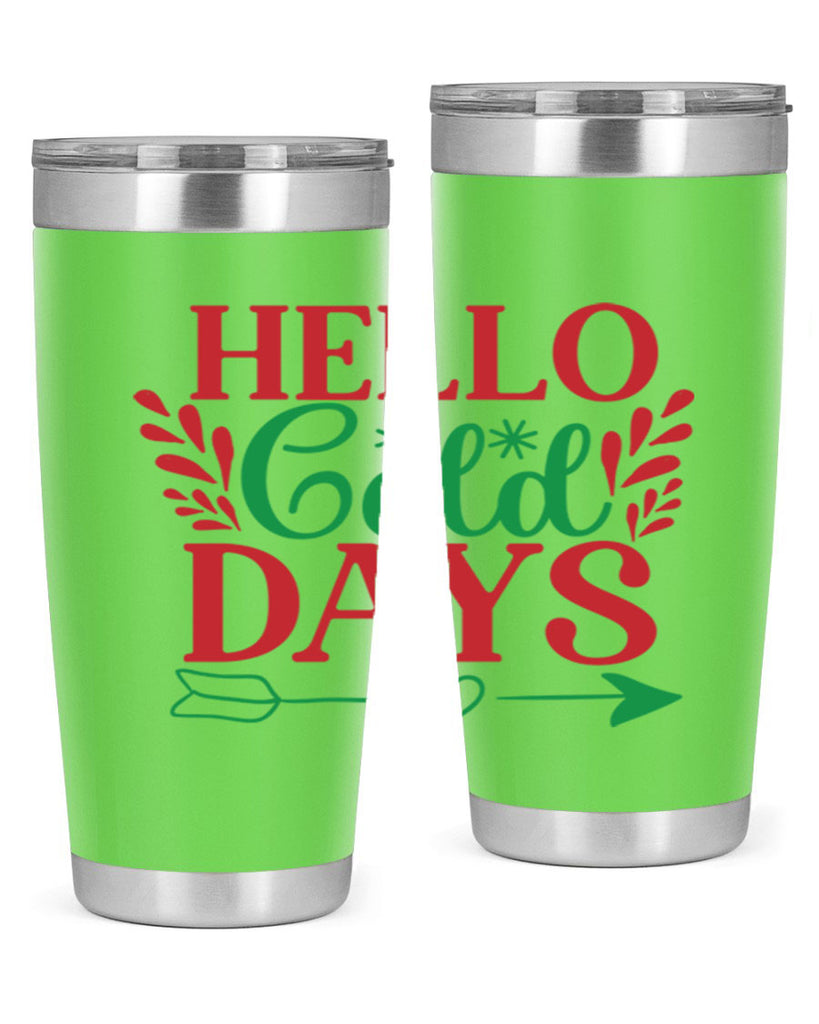 Hello Cold Days 153#- winter- Tumbler