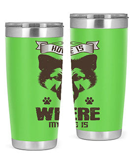 Home Is Where My Dog Is Style 202#- dog- Tumbler