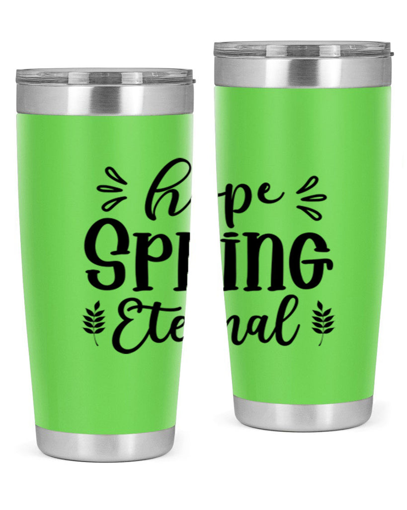 Hope Spring Eternal 255#- spring- Tumbler