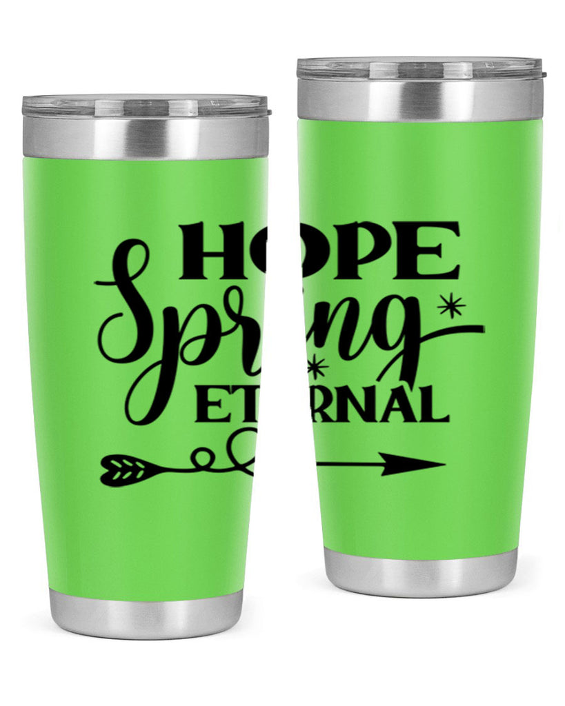 Hope Spring Eternal 256#- spring- Tumbler