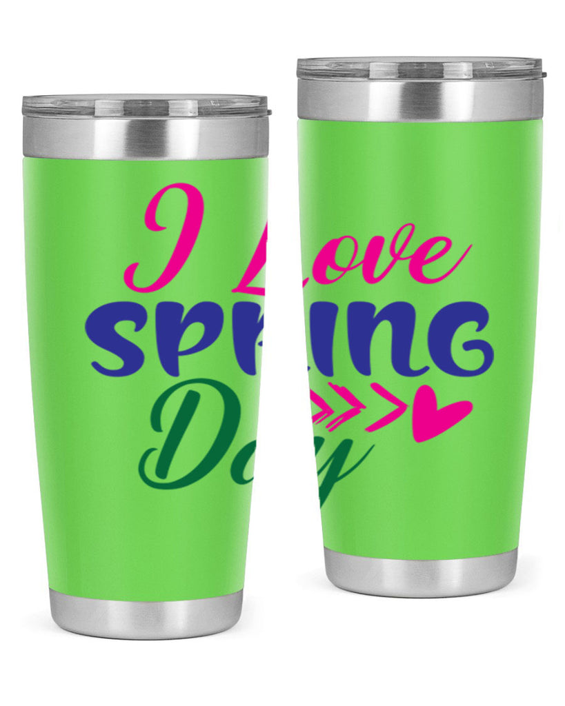 I Love Spring Day 264#- spring- Tumbler