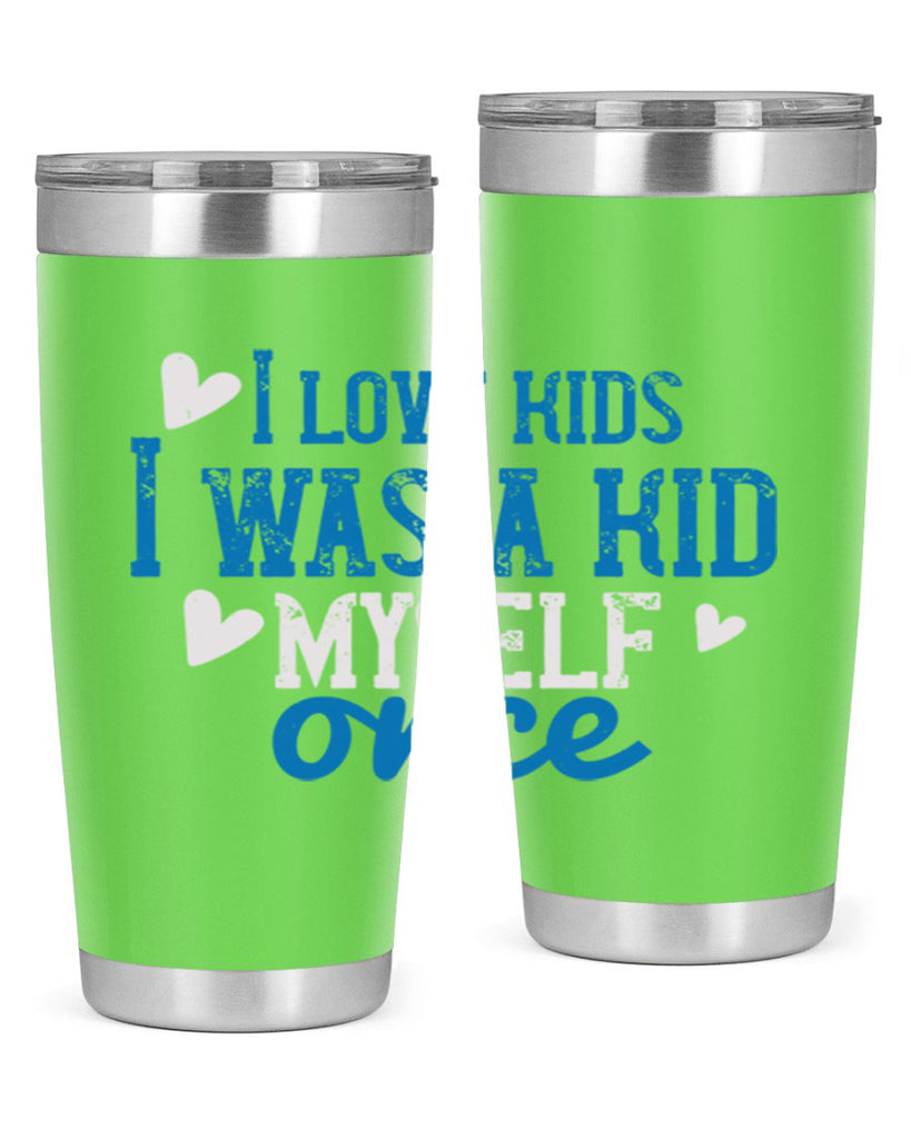 I love kids I was a kid myself once Style 35#- baby- Tumbler