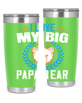 I love my big papa bear 16#- Bears- Tumbler
