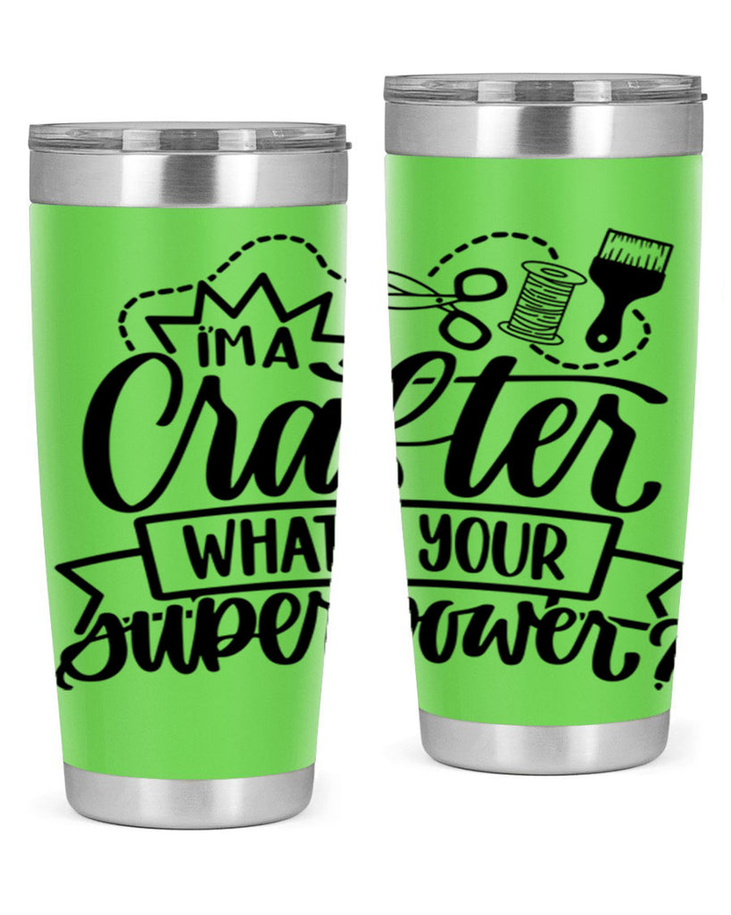 Im A Crafter Whats Your 19#- crafting- Tumbler
