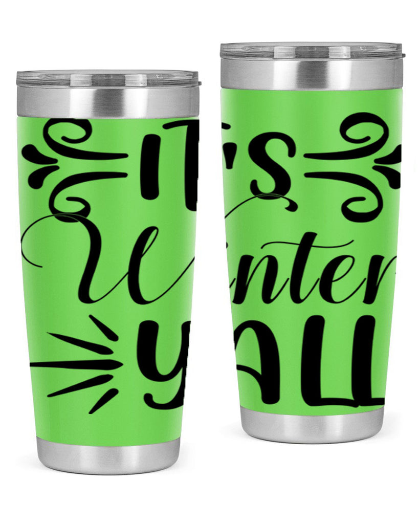 Its Winter Yall 274#- winter- Tumbler
