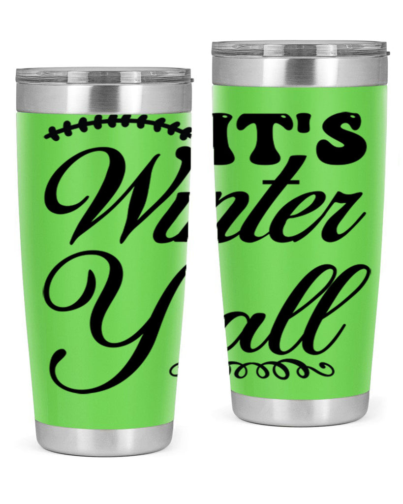 Its winter yall 275#- winter- Tumbler
