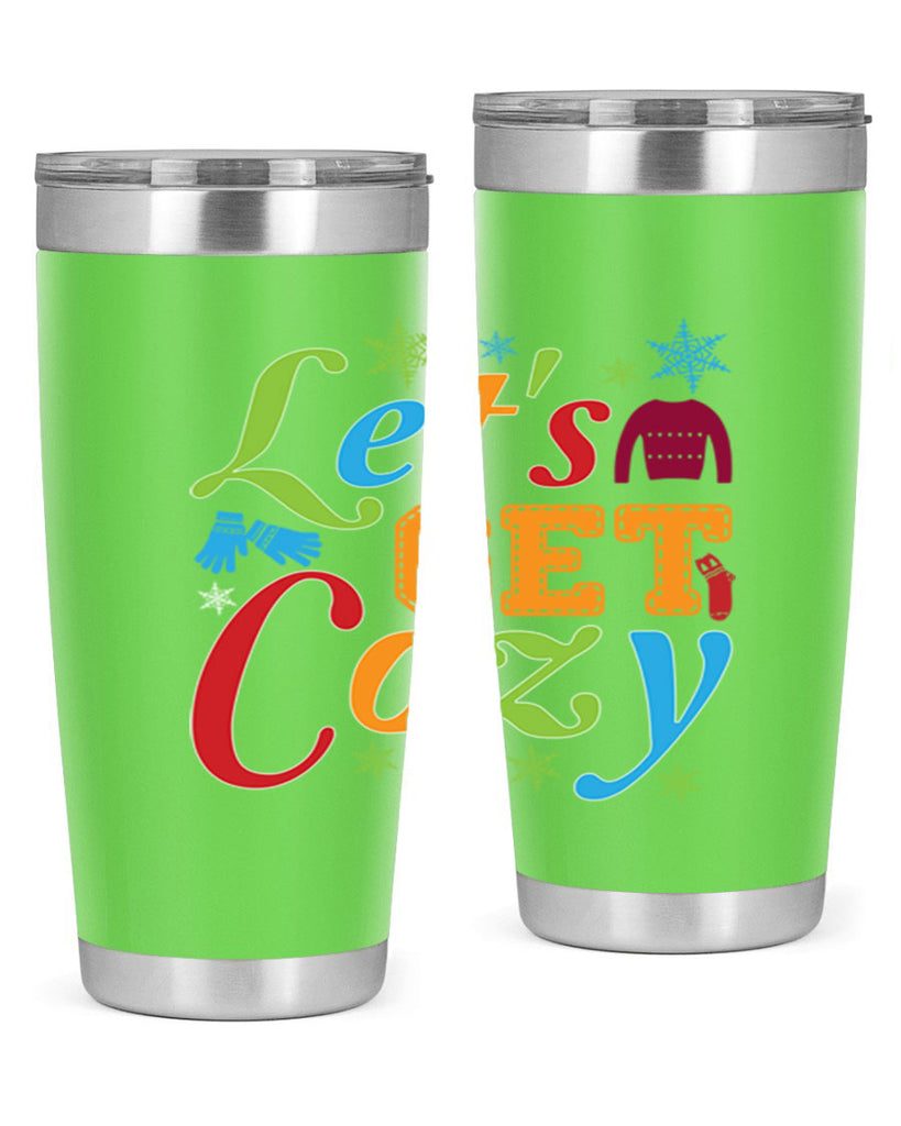 Lets Get Cozy Winter 297#- winter- Tumbler