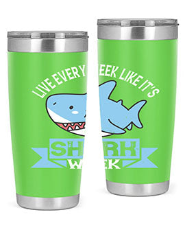 Live every week like it’s shark week Style 54#- shark  fish- Tumbler