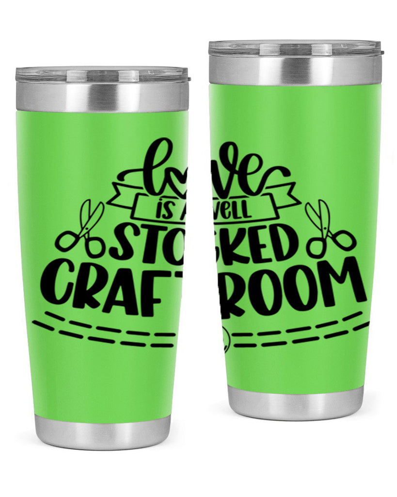 Love Is A Well Stocked 13#- crafting- Tumbler