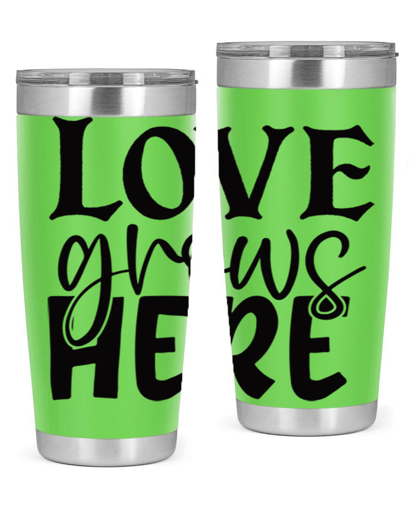 Love grows here 6#- spring- Tumbler