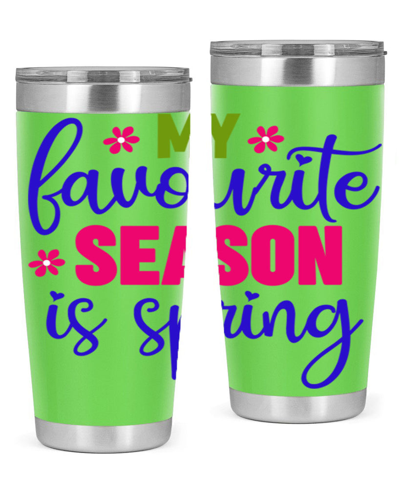 My Favourite Season is Spring 346#- spring- Tumbler