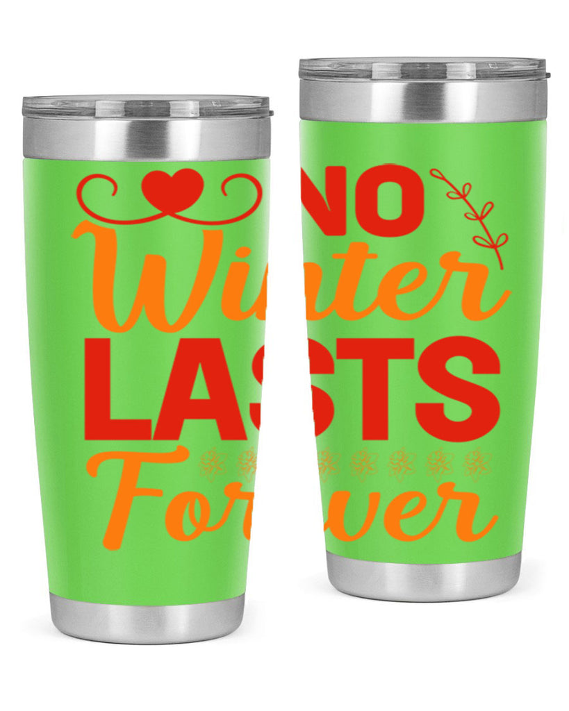 No winter lasts forever 353#- spring- Tumbler