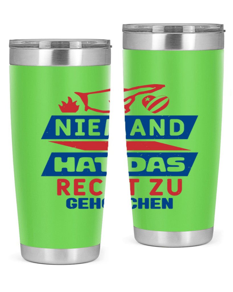 Nobody has the right to obey Style 37#- Fourt Of July- Tumbler