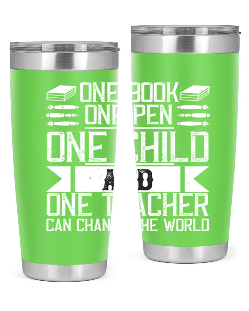 One book one pen one child and one teacher can change the world Style 89#- teacher- tumbler
