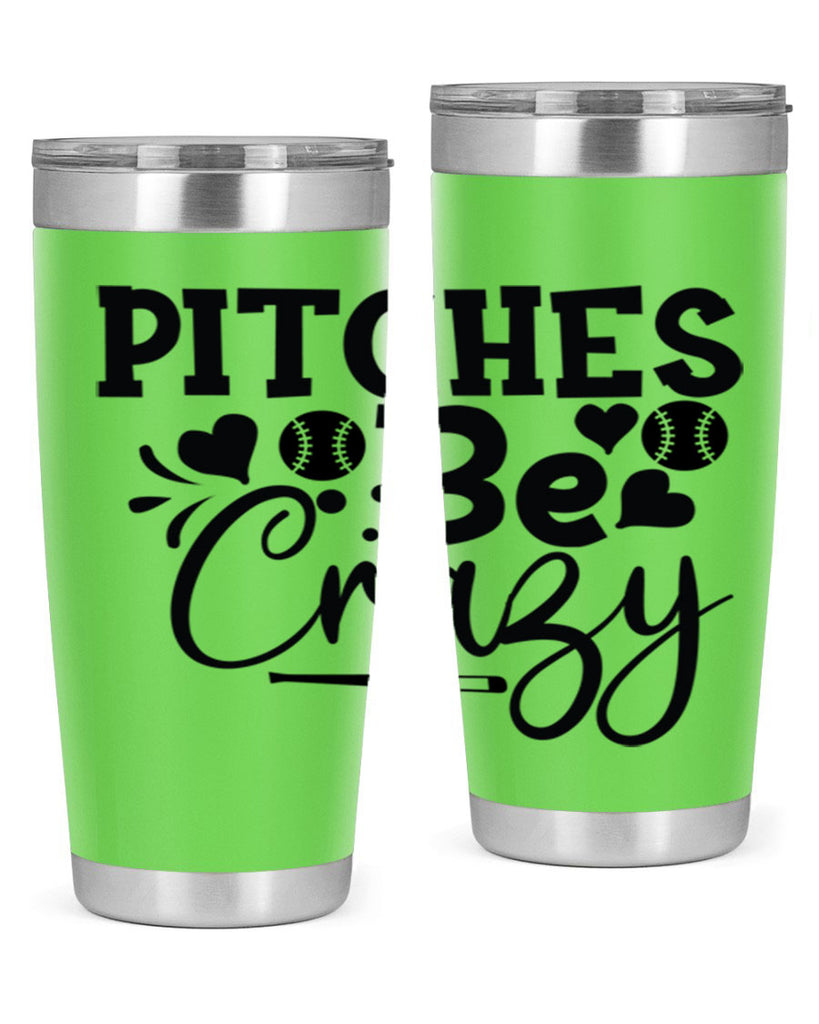 Pitches Be Crazy 2036#- baseball- Tumbler