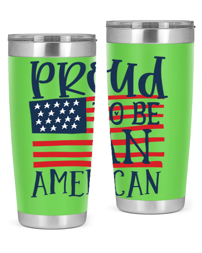 Proud to be an american Style 5#- Fourt Of July- Tumbler