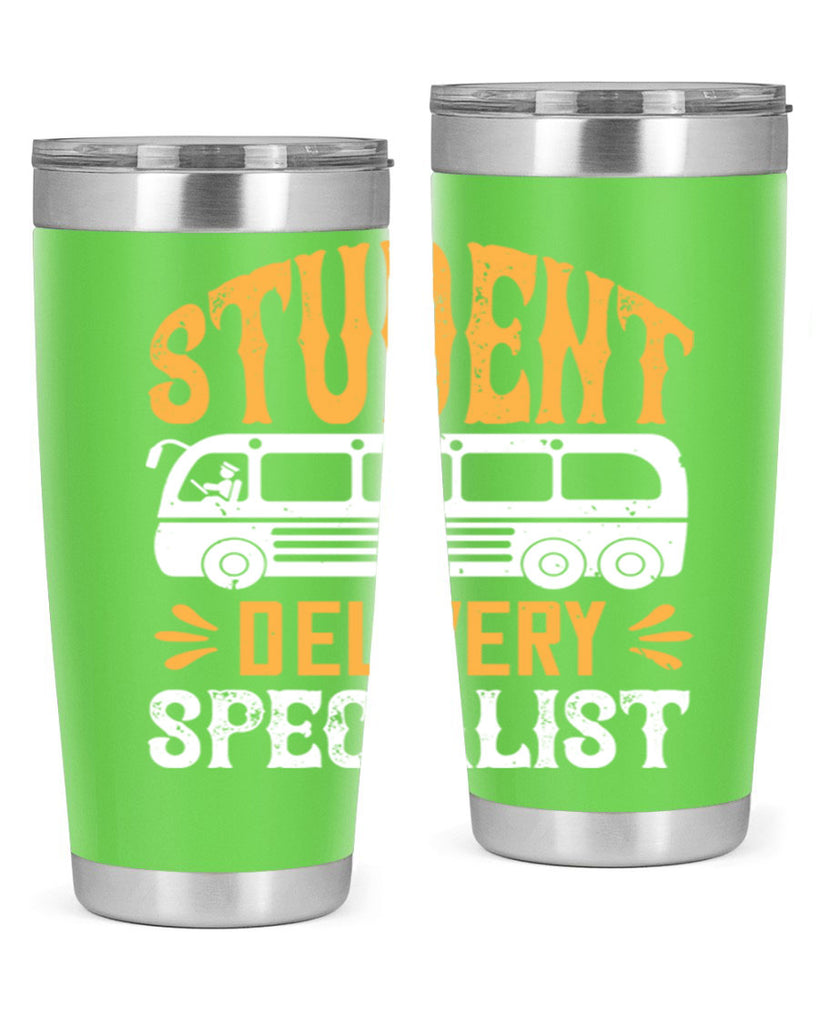 STUDENT DELIVERY SPECIALIST Style 16#- bus driver- tumbler