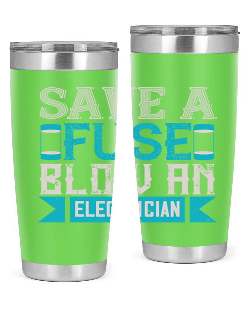 Save a fuse below an electrician Style 14#- electrician- tumbler