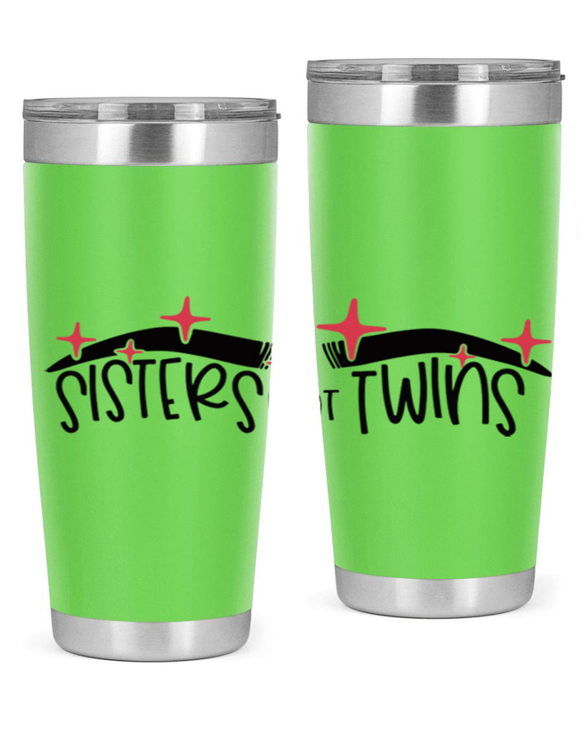 Sisters Not Twins Style 22#- make up- Tumbler