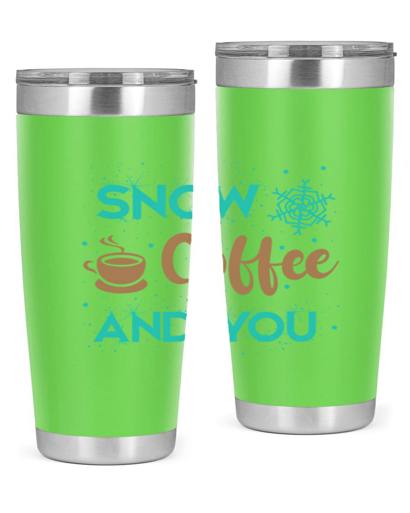 Snow Coffee and You Graphics 370#- winter- Tumbler