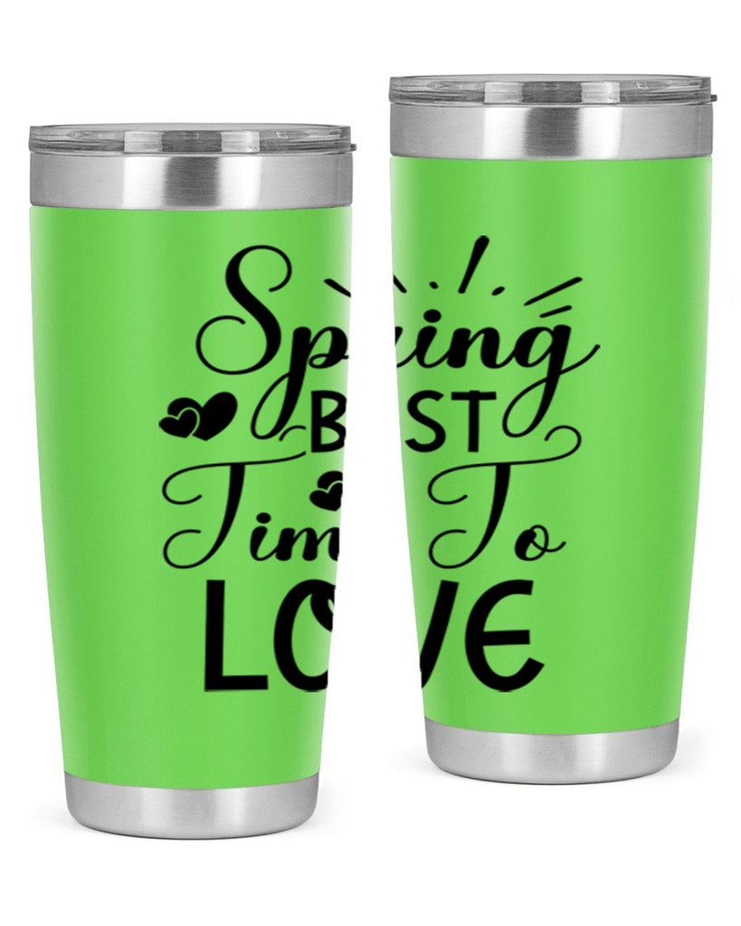 Spring Best Time To Love 411#- spring- Tumbler