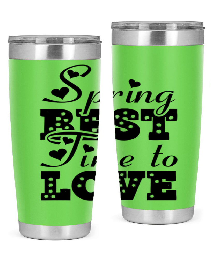 Spring Best Time to Love 409#- spring- Tumbler