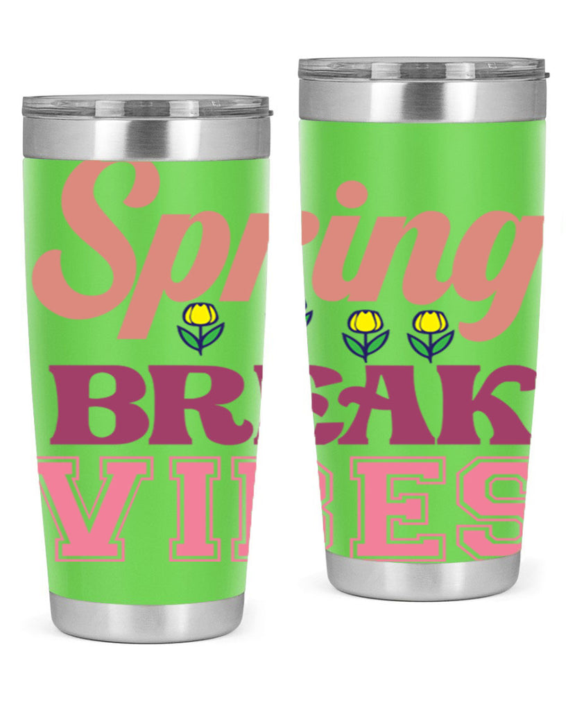 Spring Break Vibes  486#- spring- Tumbler
