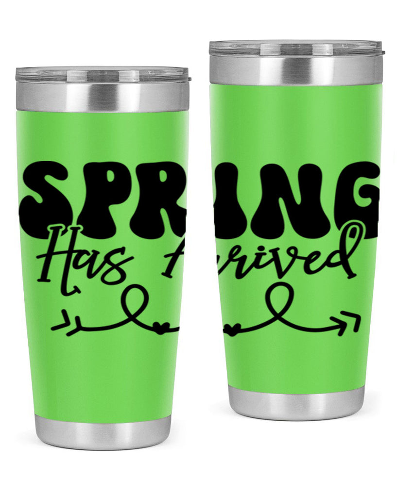 Spring Has Arrived430#- spring- Tumbler