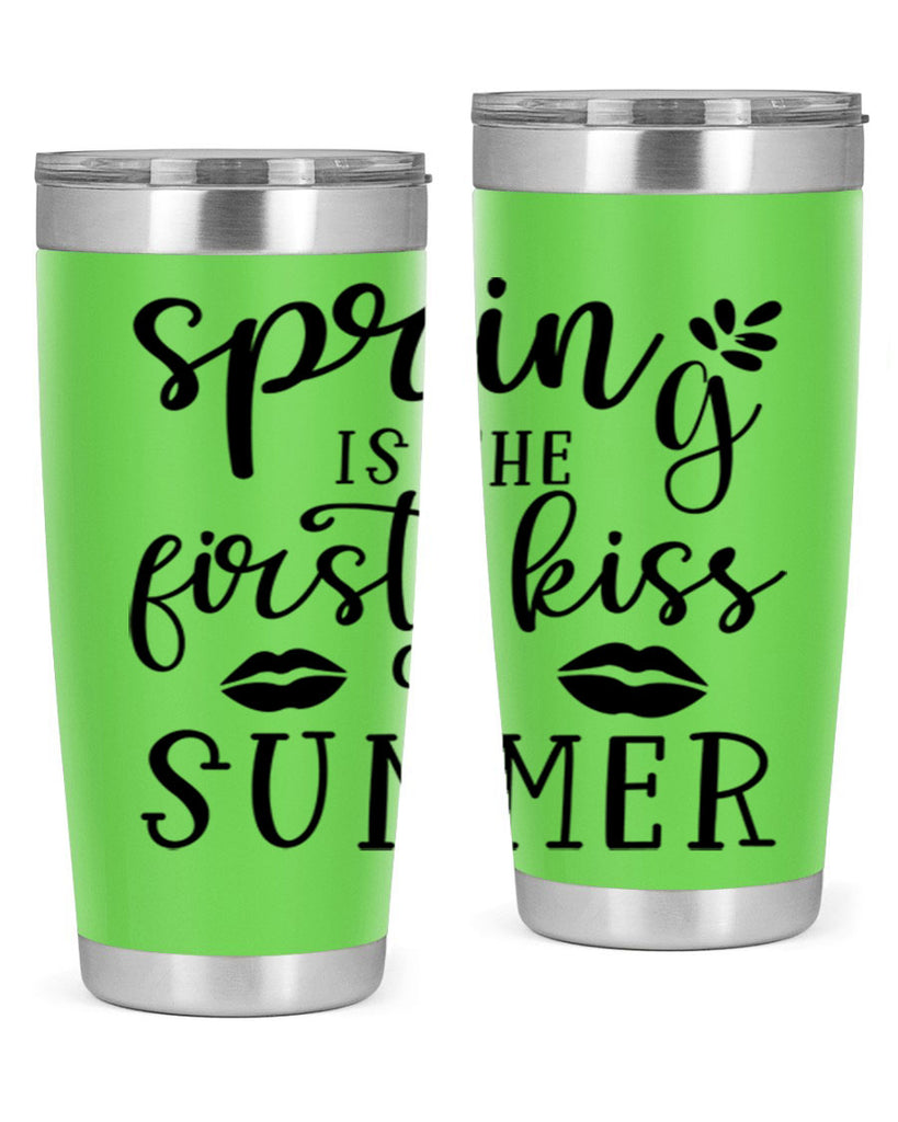 Spring is the first kiss 507#- spring- Tumbler