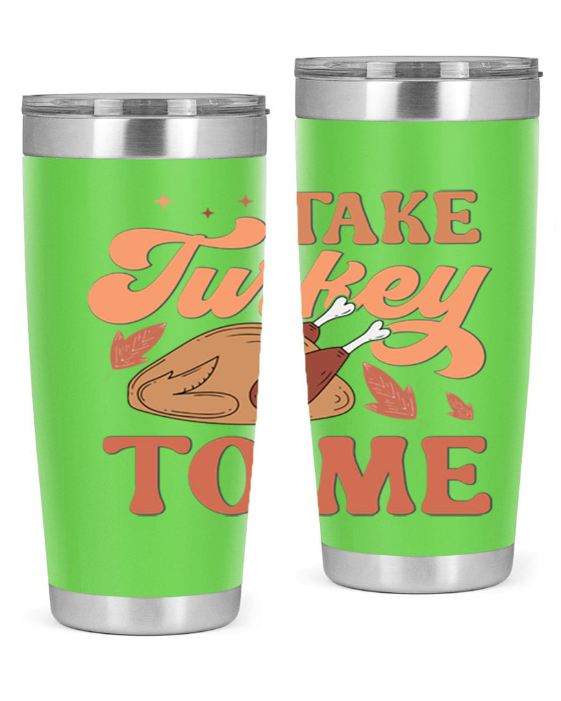 Take Turkey To Me 594#- fall- Tumbler