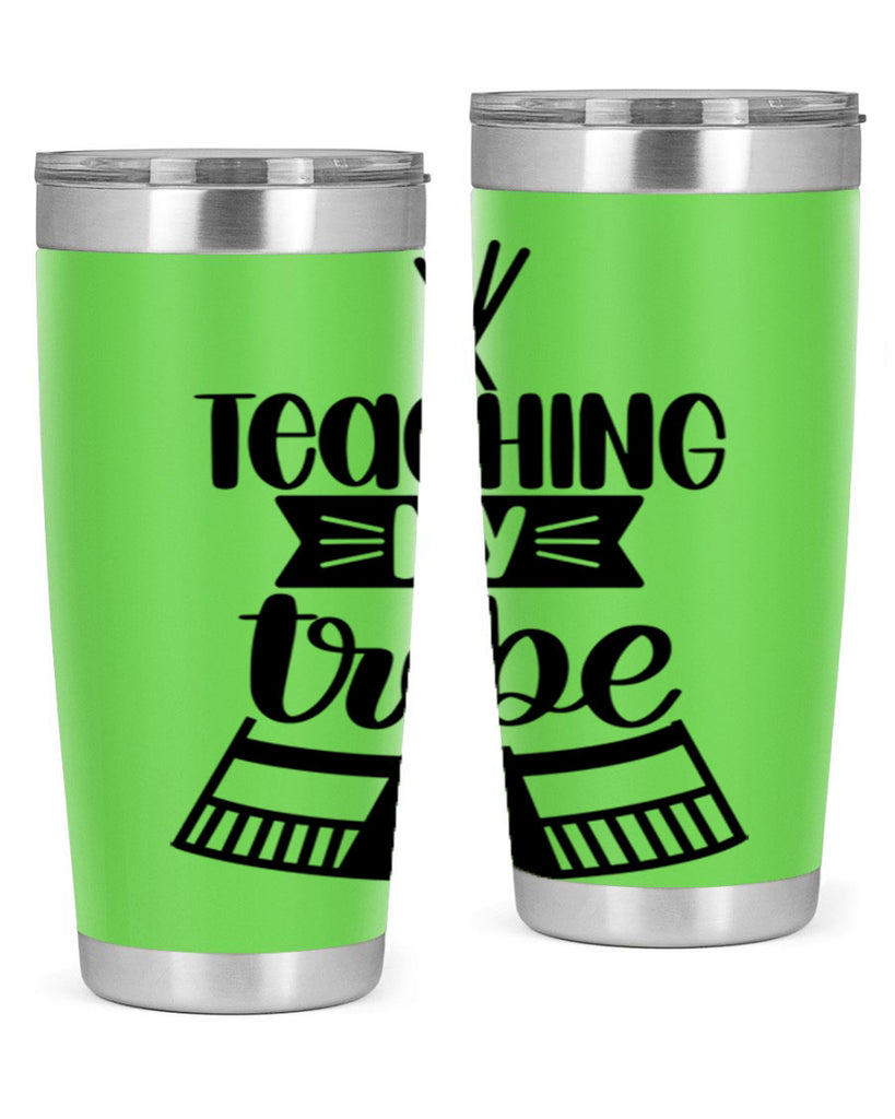 Teaching My Tribe Style 38#- teacher- tumbler