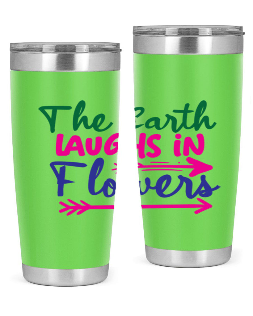 The Earth Laughs In Flowers 535#- spring- Tumbler