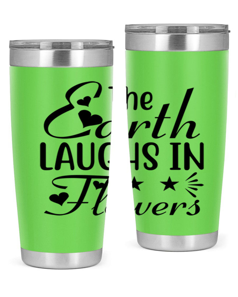 The Earth Laughs in Flowers 536#- spring- Tumbler