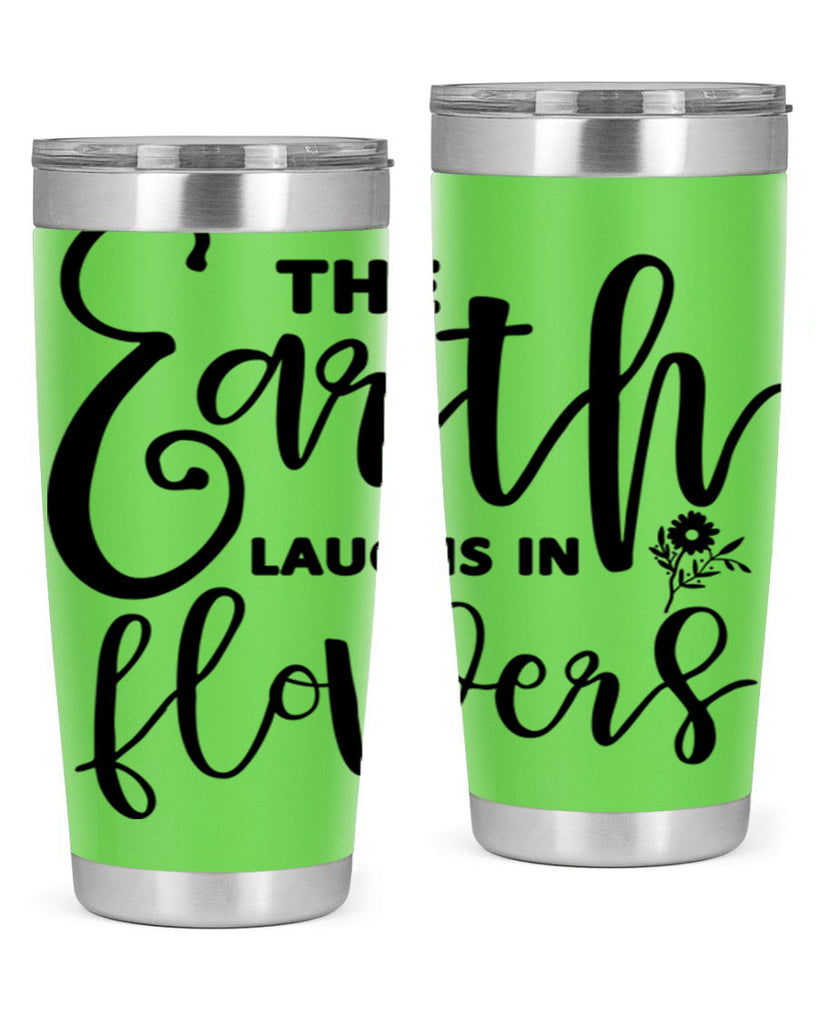 The Earth Laughs in Flowers541#- spring- Tumbler