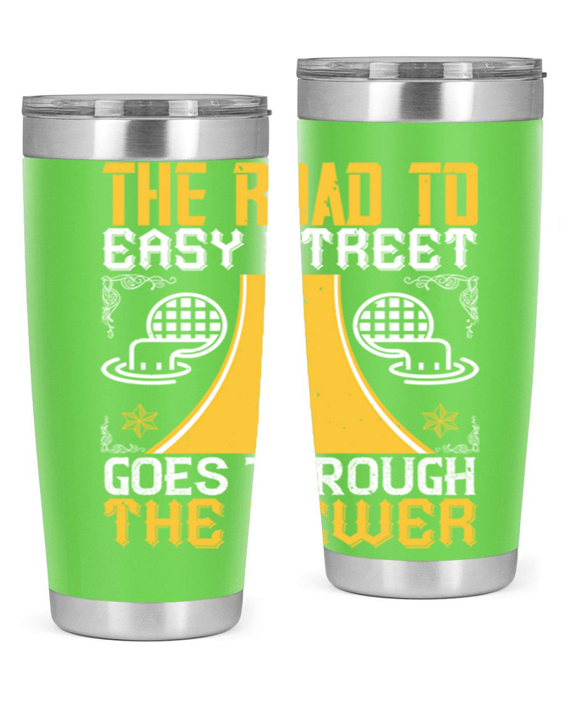The road to Easy Street goes through the sewer Style 11#- coaching- tumbler
