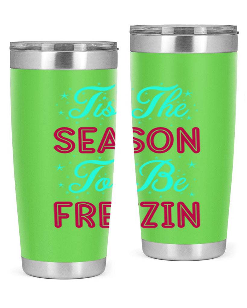 Tis The Season To Be 421#- winter- Tumbler