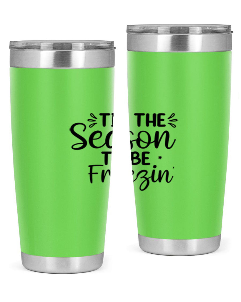 Tis The Season To Be Freezin 416#- winter- Tumbler