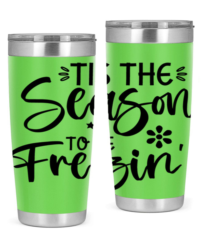 Tis The Season To Be Freezin417#- winter- Tumbler
