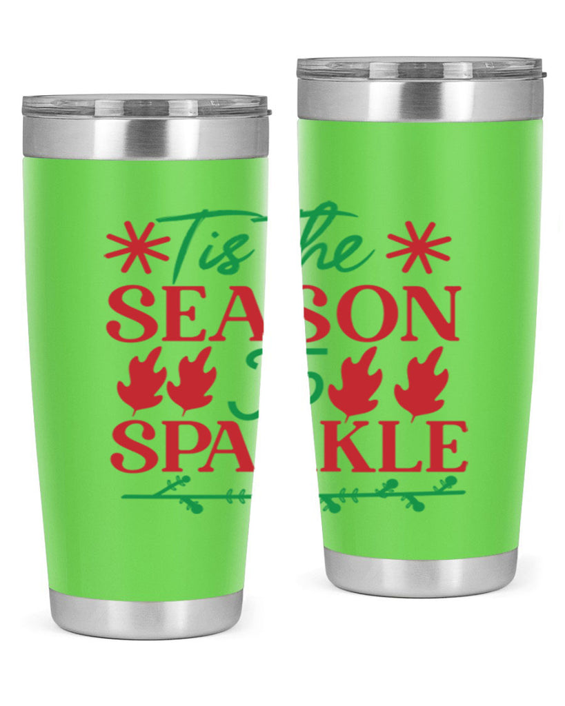Tis The Season To Sparkle 419#- winter- Tumbler