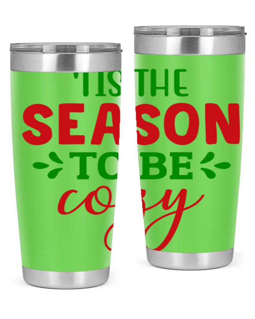 Tis the Season to Be Cozy 2#- winter- Tumbler