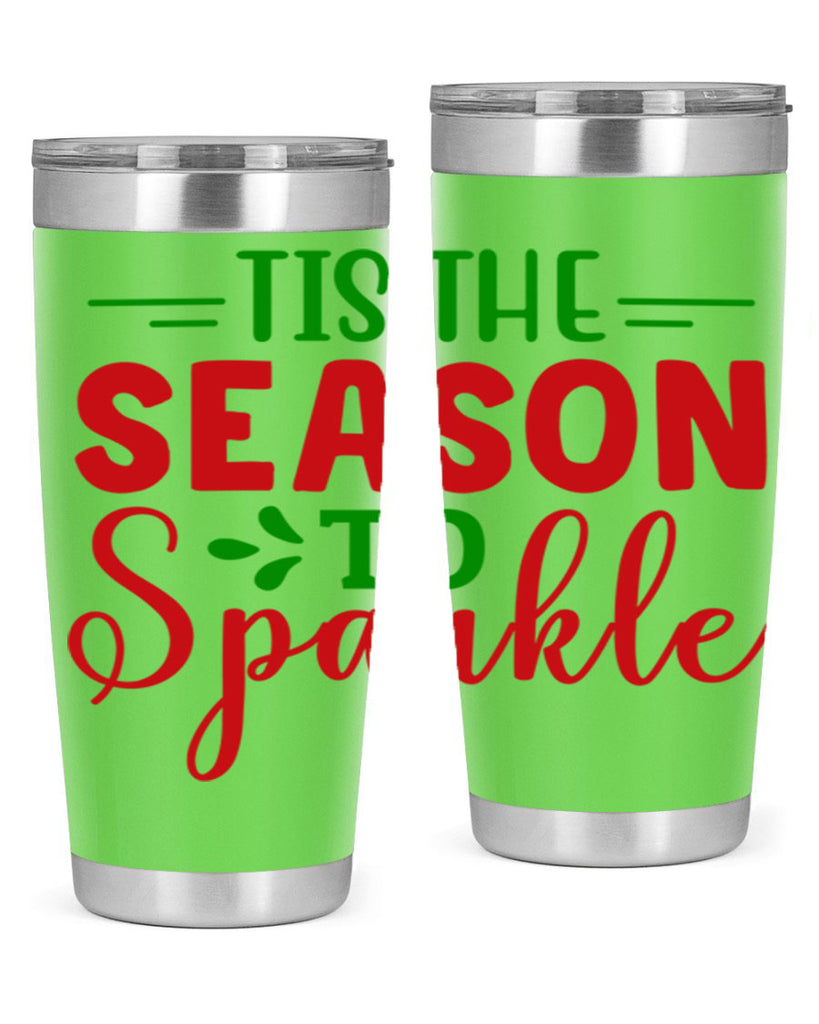 Tis the Season to Sparkle 420#- winter- Tumbler