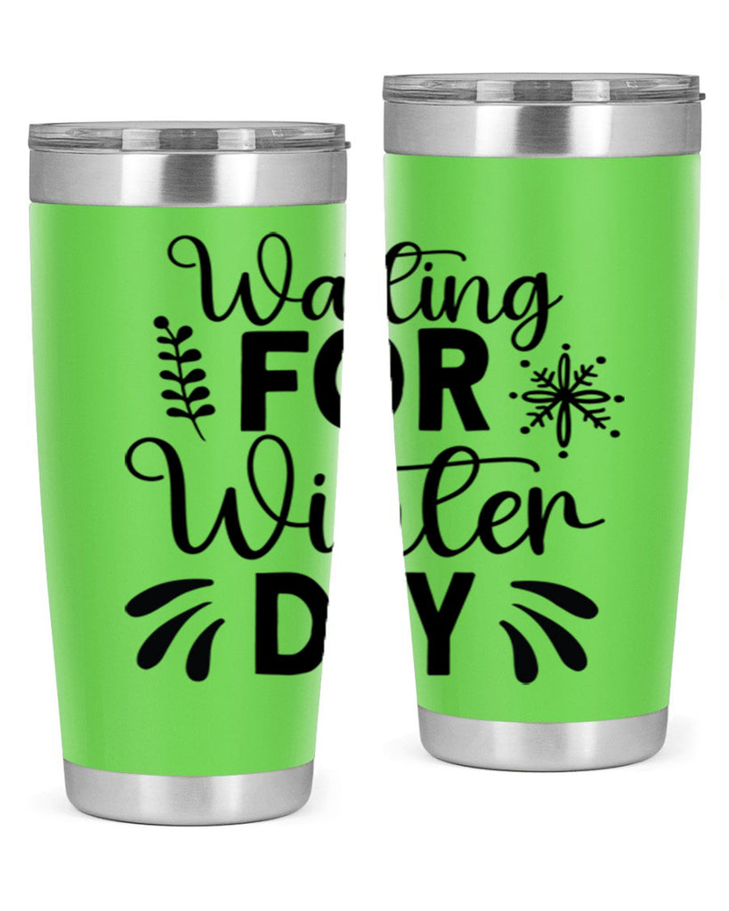 Waiting for Winter Day427#- winter- Tumbler