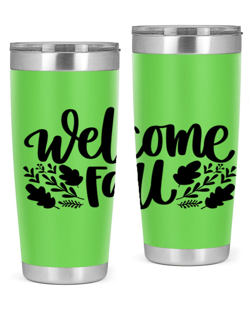 Welcome Fall 514#- fall- Tumbler
