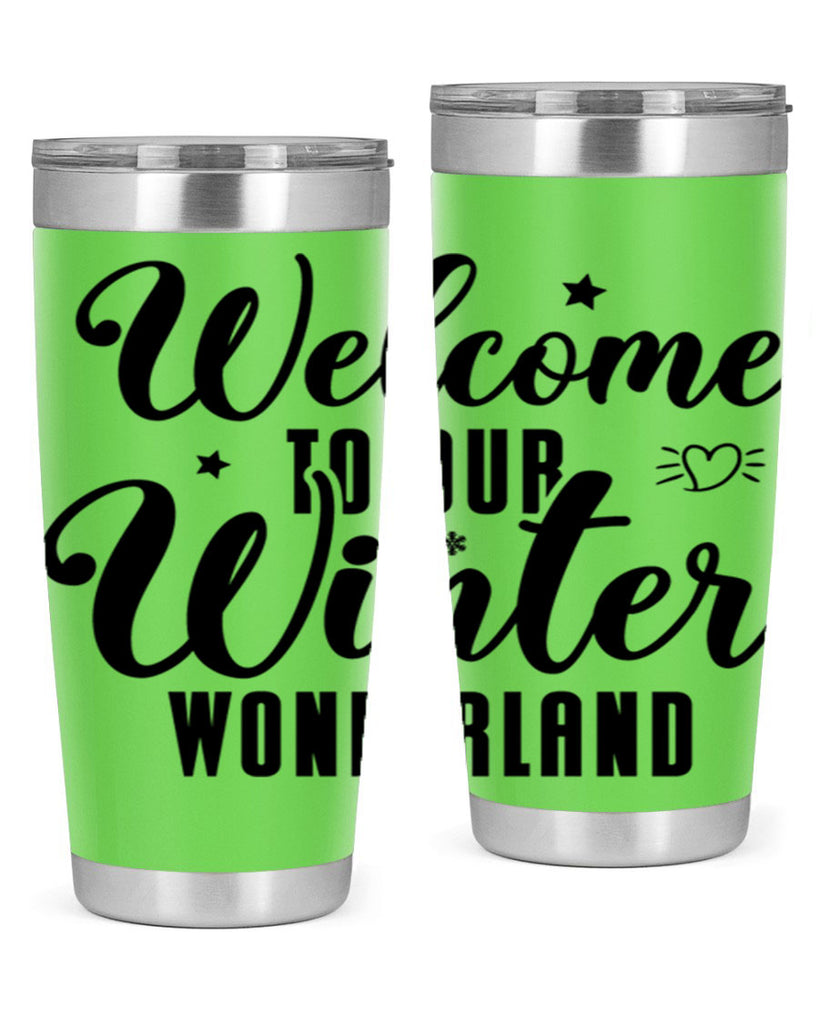 Welcome To Our Winter Wonderland470#- winter- Tumbler