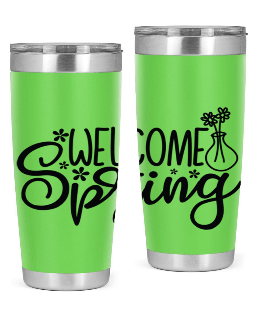 Welcome spring  design 599#- spring- Tumbler