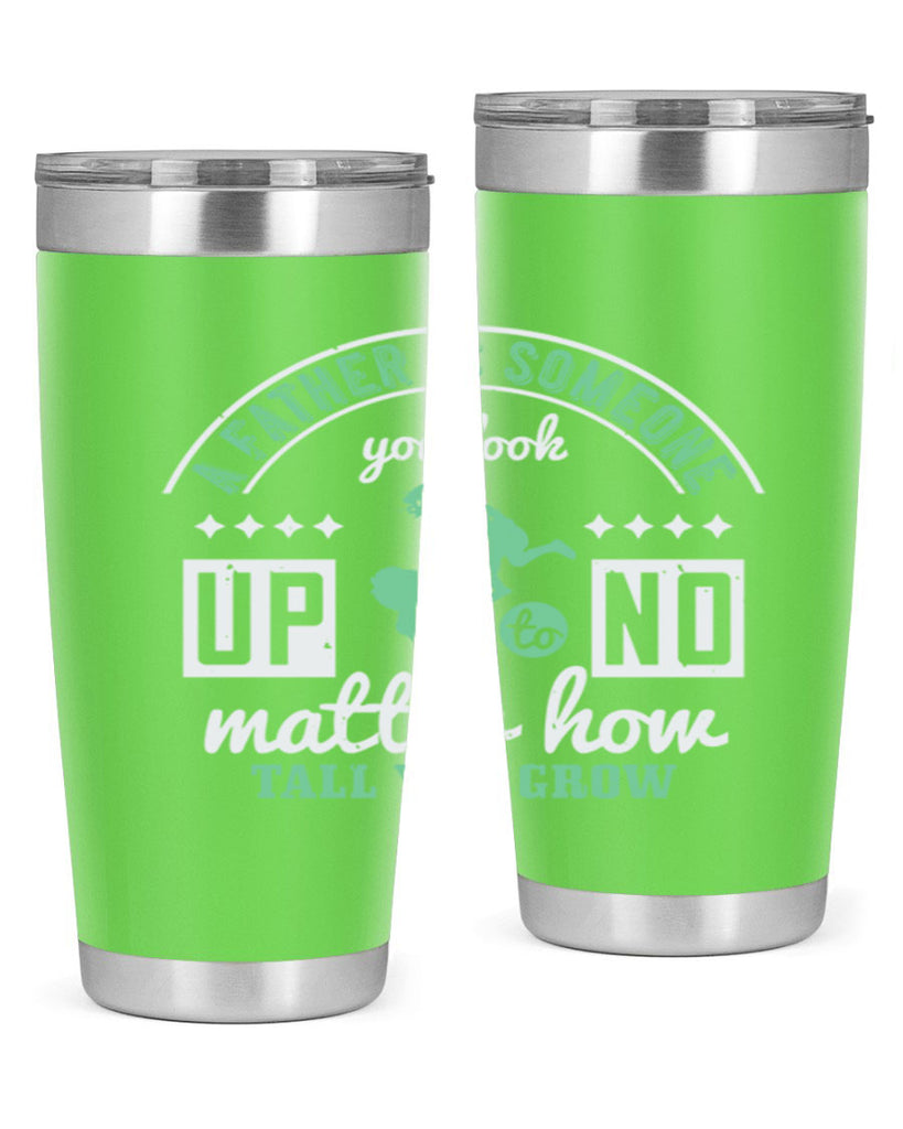 a father is someone 125#- fathers day- Tumbler