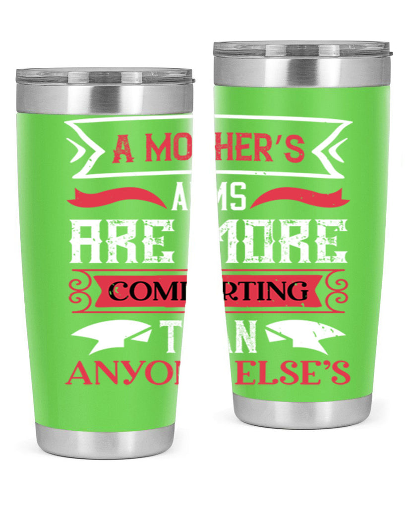 a mother’s arms are more 4#- mothers day- Tumbler