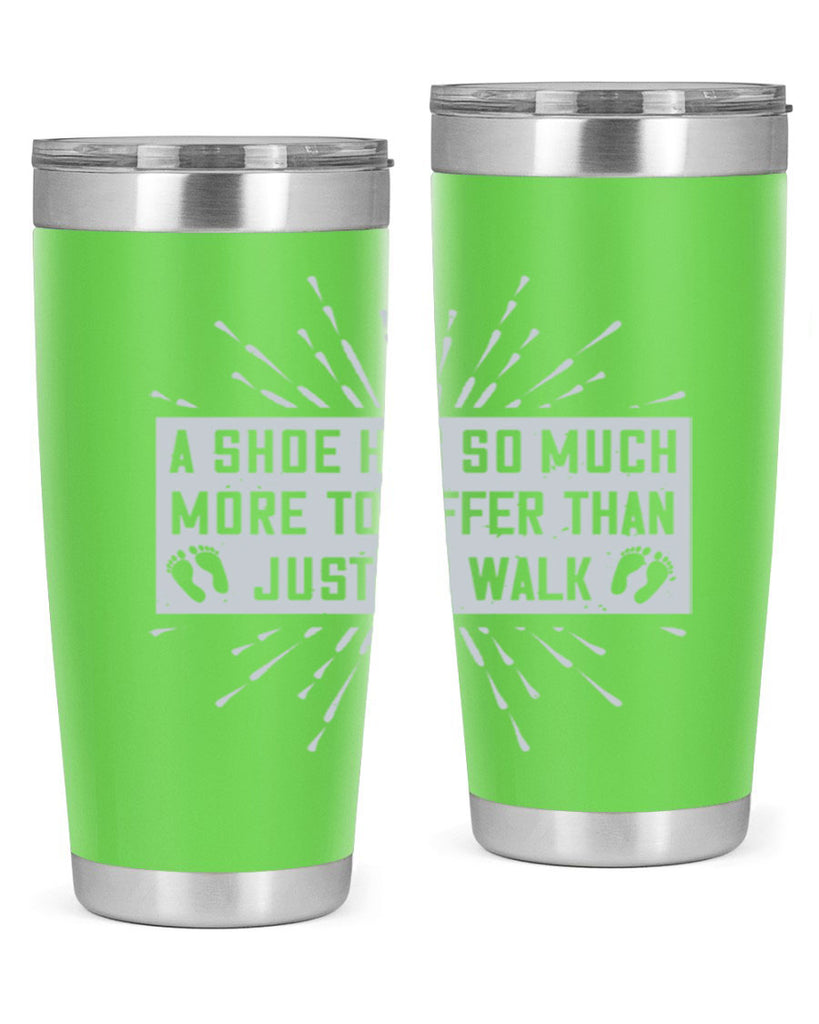 a shoe has so much more to offer than just to walk 97#- walking- Tumbler