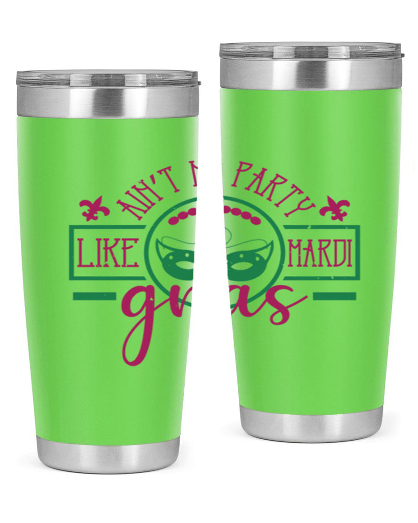 ain’t no party like mardi gras 89#- mardi gras- Tumbler